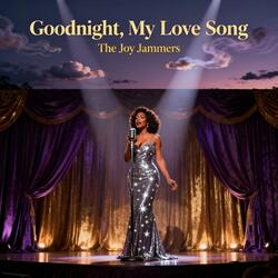 Goodnight, My Love Song