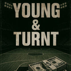 Young & Turnt (feat. K Fazo)