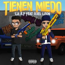 Tienen Miedo (feat. Axel Leon)