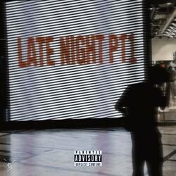 LATE NIGHT Pt. 1 (feat. Daqsh)