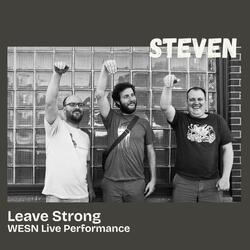 Leave Strong (WESN Live Performance)