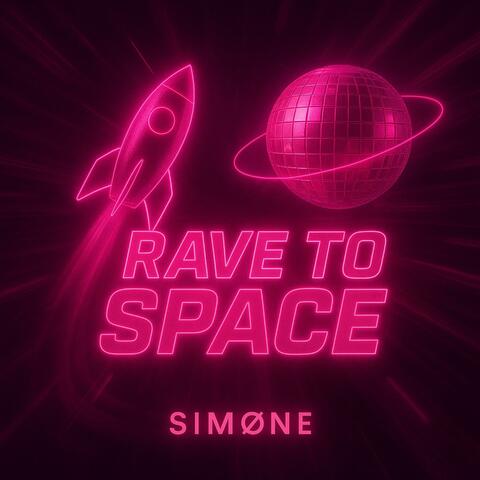 Rave To Space