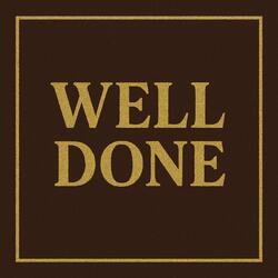 Well Done