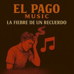 La Fiebre de un Recuerdo