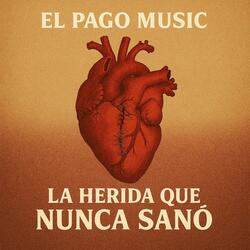 La Herida que Nunca Sanó