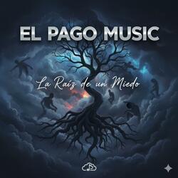 La Raíz de un Miedo