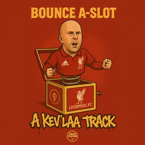 Bounce A-Slot Remixes EP
