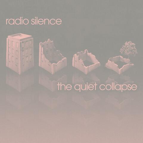 The Quiet Collapse