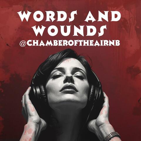 Words and Wounds | Emotional Song About Pain & Healing