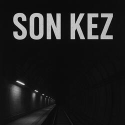 Son Kez