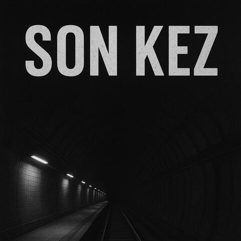 Son Kez