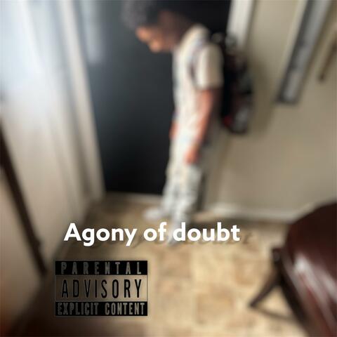 Agony of doubt