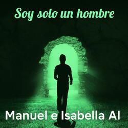Sono solo un uomo (AI Spanish Version)