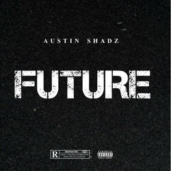 Future -Austin Shadz| English Hip-Hop (Official Audio 2025)