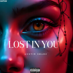 LOST IN YOU – Austin Shadz | English Hip-Hop 2025 (Official Audio)