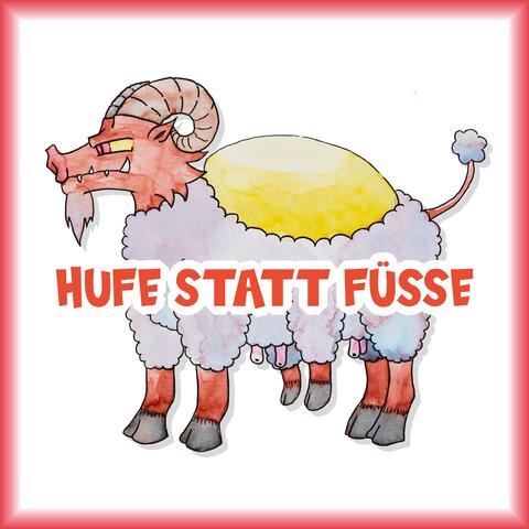Hufe statt Füsse