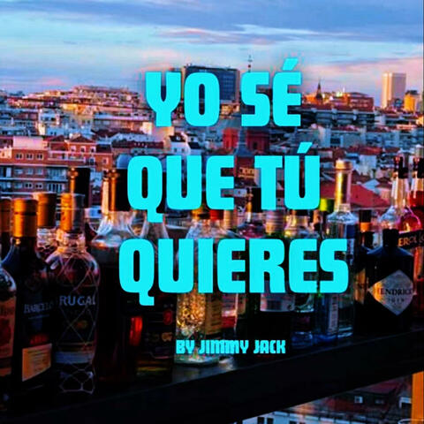 Yo se que tu quieres