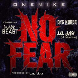 No Fear (feat. Mark Beast, Lil Jay & Byg Kurse)