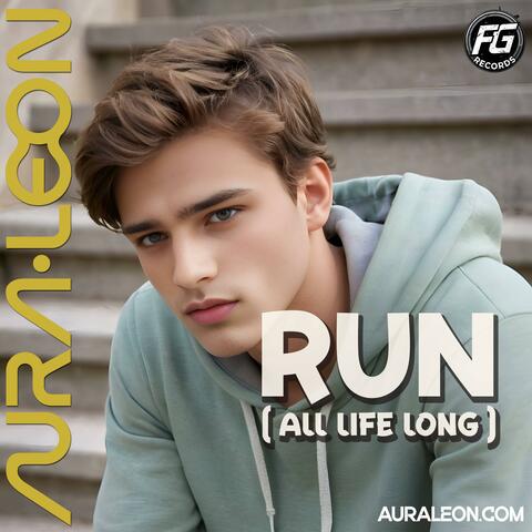 Run (All Life Long)
