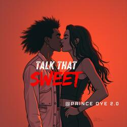 Talk That Sweet (Hip-Hop 2025)