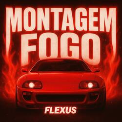 MONTAGEM FOGO