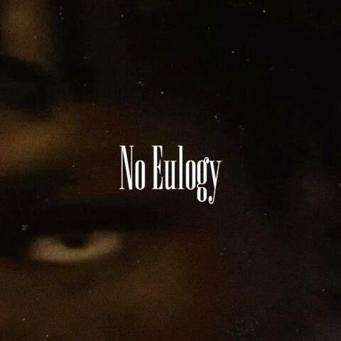 No Eulogy