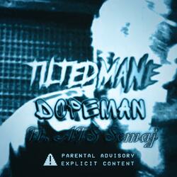 Dopeman (feat. TILTEDMANE)