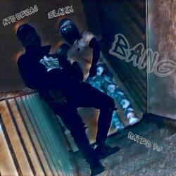 Bang (feat. 3laxk)