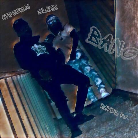 Bang (feat. 3laxk)