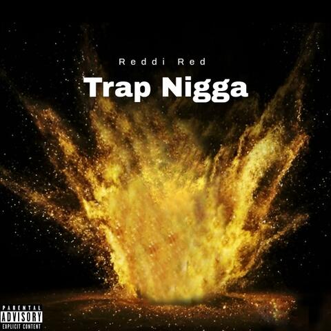Trap Nigga