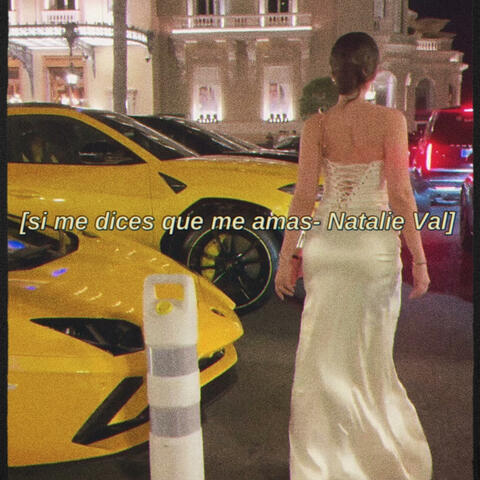 Si me dices que me amas