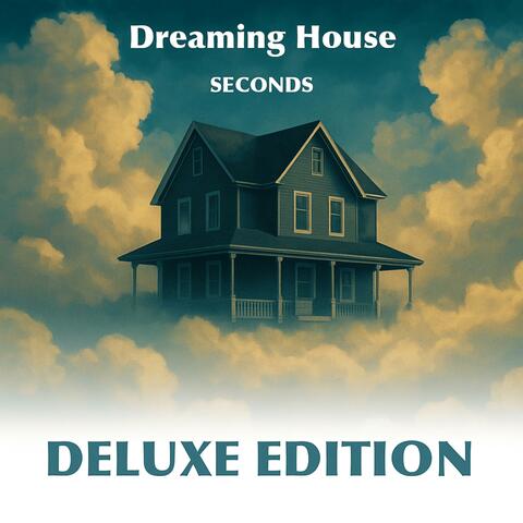 Dreaming House (Deluxe Edition)