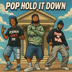 Pop hold it down (feat. Kang & LaHiggz)