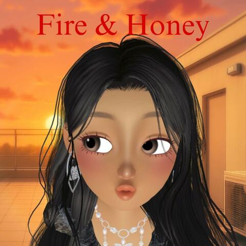 Fire & Honey