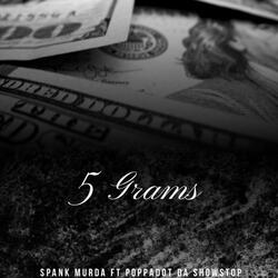 5 Grams (feat. Poppadot Da Showstop)