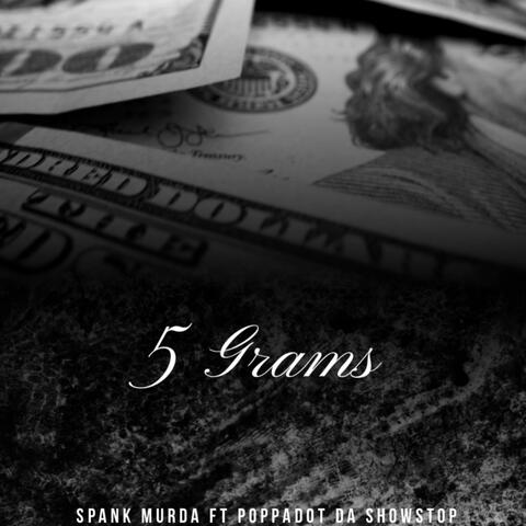 5 Grams (feat. Poppadot Da Showstop)