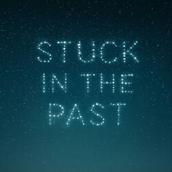 Stuck in the Past (feat. Ivo & Chino)