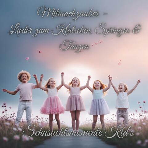 Mitmachzauber – Lieder zum Klatschen, Springen & Tanzen