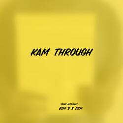 Kam Through (feat. S1ch)