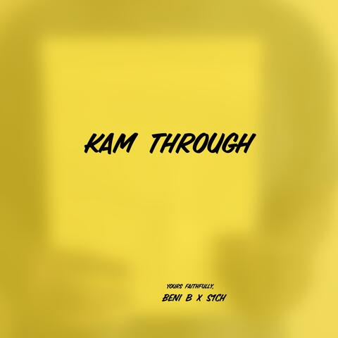 Kam Through (feat. S1ch)