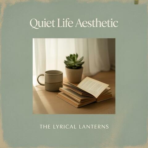Quiet Life Aesthetic