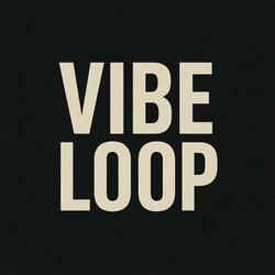 Vibe Loop (Original Rap Model Soundtrack)