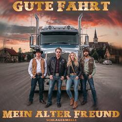 Gute Fahrt Mein Alter Freund