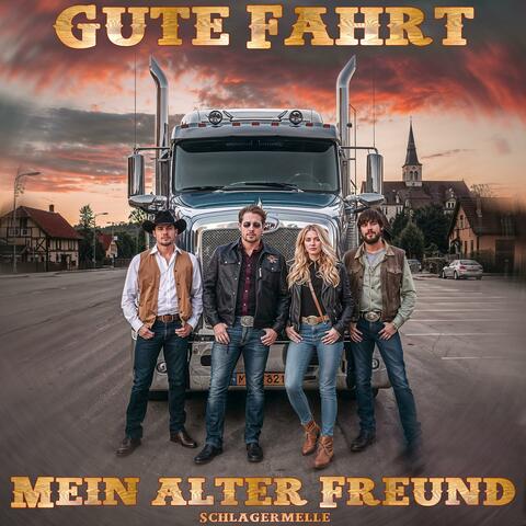 Gute Fahrt Mein Alter Freund