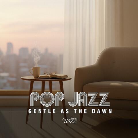 Gentle as the Dawn