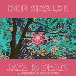 One Take Jazz by an Unskilled Musician, Jazz in Pure Form