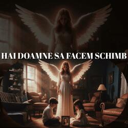 Hai Doamne sa facem schimb