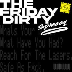 The Friday Dirty