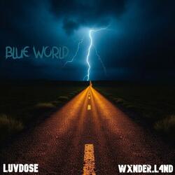 Blue World (feat. WXNDER.L4ND)