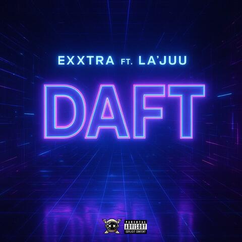 Daft (feat. La’juu)